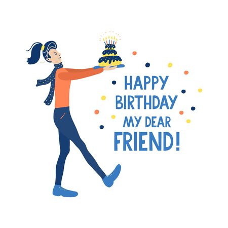 Happy Birthday my dear friend! Lettering with a nice girl bringing a cake with candles. She is joyful and going to congratulate her friend. Vector illustration isolated on white background.のイラスト素材