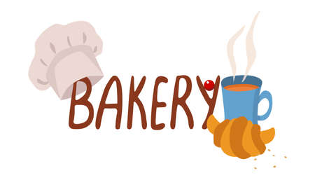 Bakery shop poster. Hand drawn lettering. Fresh and croissant, mug of hot tea, chef hat, cranberry. Vector illustration isolated on white background.のイラスト素材