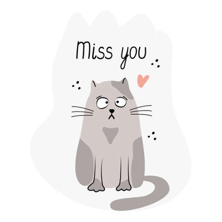 Card with a lovely sad cat. Hand drawn flat vector illustration and lettering. Miss you quote.のイラスト素材