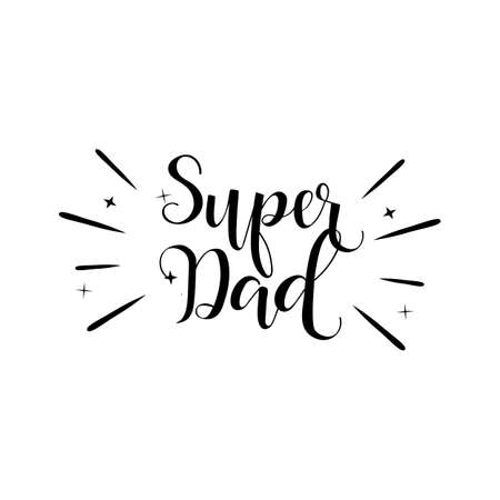 Super Dad. Father's Day hand lettering for greeting cards, posters. t-shirt and other, vector illustration.のイラスト素材