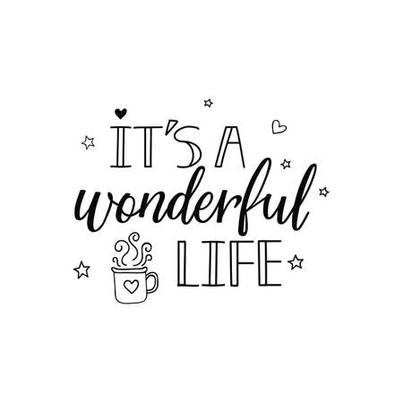 It's a wonderful life. Merry Christmas. Lettering. Hand drawn vector illustration. element for flyers, banner, t-shirt and posters winter holiday design. Modern calligraphyのイラスト素材