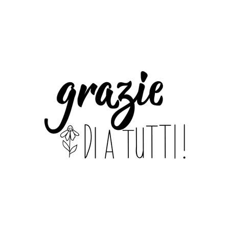 Thank you lettering card. Translation from Italian - Thanks to everyone. Perfect design for greeting cards, posters, T-shirts, banners, print invitations.のイラスト素材