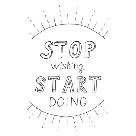 Motivational quote in vector for poster and cards. Stop waiting start doingのイラスト素材