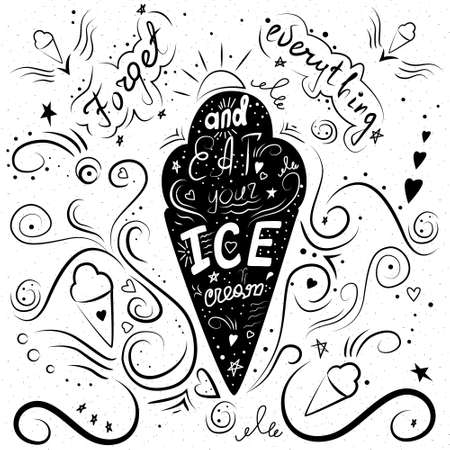 Lettering in . Forget everything and eat your icecreamのイラスト素材