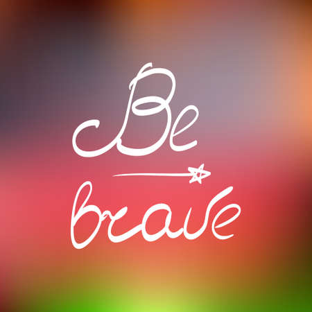 Be brave - poster inのイラスト素材