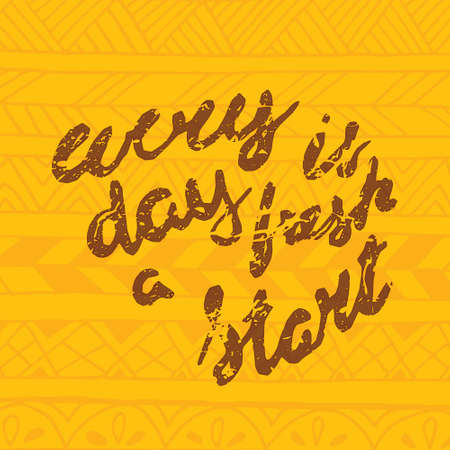 Motivational quote in hand drawn style. Every day is a fresh start. Vector illustrationの写真素材