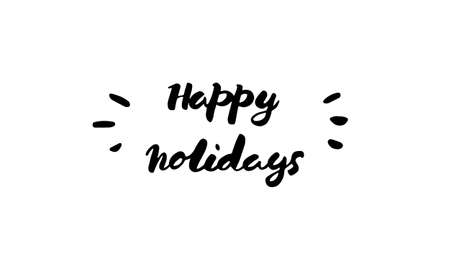 Happy holidays lettering. Illustration with funny lovely welcome typography in cartoon doodle style.のイラスト素材