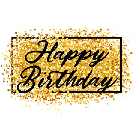 Gold sparkles background Happy Birthday. Happy Birthday background. Greeting logotype for card, flyer, poster, sign, banner, web, postcard, invitation. Abstract fest backdrop for text type quoteのイラスト素材