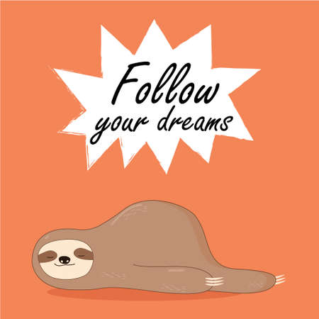 Vector illustration of lazy sloth with the speech bubble and the wordsのイラスト素材