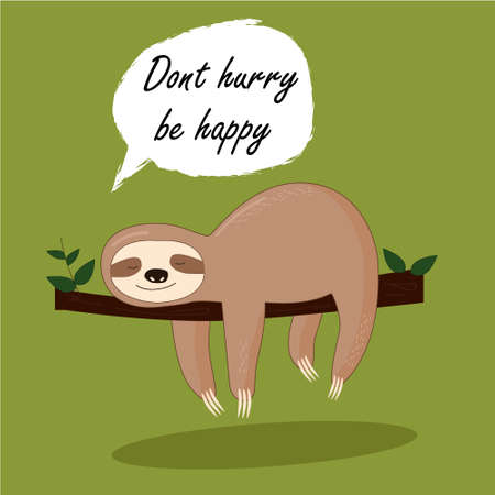 Vector illustration of lazy sloth with the speech bubble and the wordsのイラスト素材