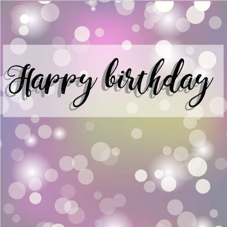 happy birthday, vector handwritten text on beautiful blurred background illustrationのイラスト素材
