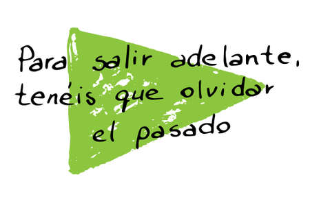 black text on green arrow, if you want to move forward you need to forget your past, vector