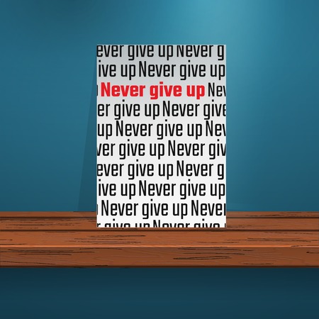 Vector Illustration of Motivation quote on paper put on wood texture desk for Design, Website, Background, Banner. Typography composition Template of business inspire. Never gige upのイラスト素材