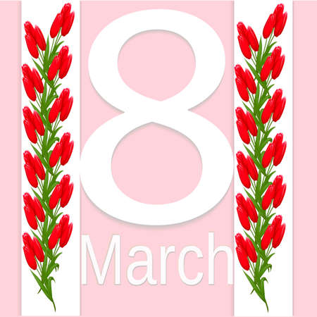 March 8 International Women s Day greeting card template with flowers. Background with tulips and...