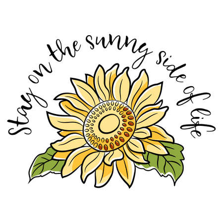 Sunflower Design with Sunshine Quote. Beautiful, motivational, inspirational, and cute sunflower quote full of love. Hand drawn illustration in flat cartoon style on isolated background.のイラスト素材