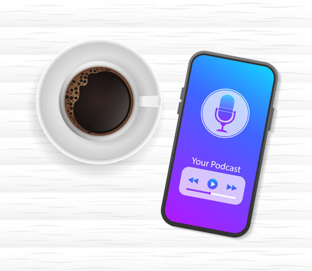 Smartphone podcast coffee flatlay. Modern mobile app user interface concept. Media technology. Online technology concept vector illustration.のイラスト素材