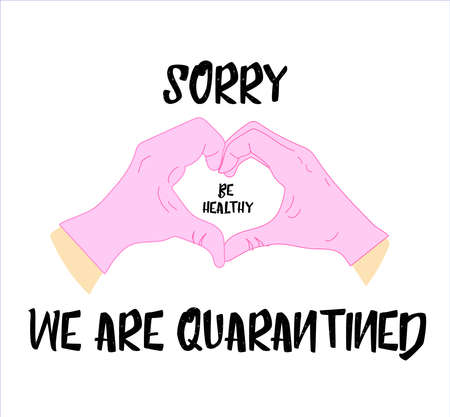 Sorry, we comply with quarantine. Label with the inscription. Quarantine coronavirus. covid 19.のイラスト素材
