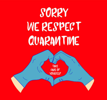 Sorry, we comply with quarantine. Label with the inscription. Quarantine coronavirus. covid 19.のイラスト素材
