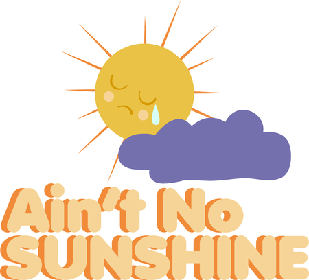 Ain't no sunshine when your gone.  You can let someone special know how much they are missed.のイラスト素材