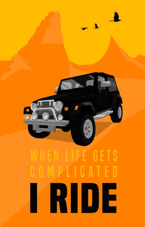When life gets complicated I ride. Vertical poster in modern style with off road quote. Vector illustration useful for print, T-shirt design. Editable graphic element in yellow, black, orange colorsのイラスト素材