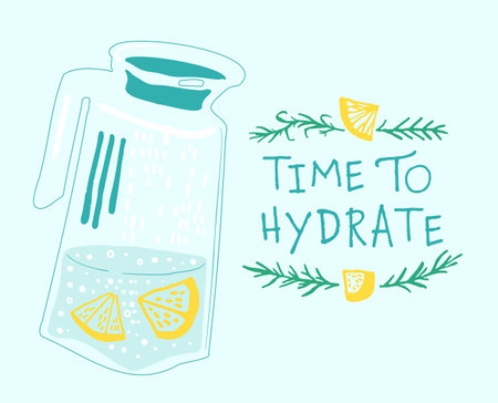 Do not forget to hydrate. Drink more water.のイラスト素材