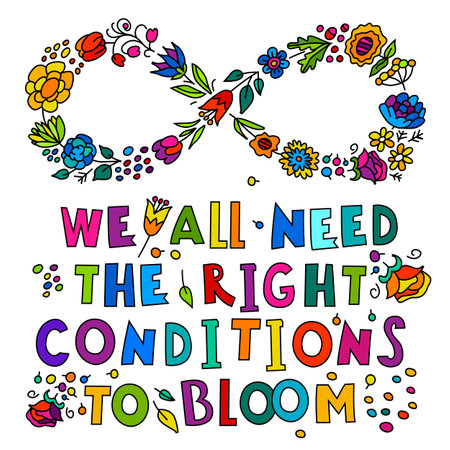 We all need the right conditions to bloom.のイラスト素材