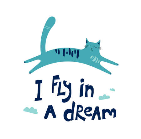 A cat flies in a dream among the clouds. Vector illustration of daydreaming for print, textile, t-shirts, cards, stickers, posters. Cute poster by hand drawn cat and lettering.のイラスト素材