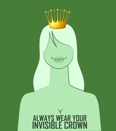 Quote "Always wear your invisible crown". Vector illustration.のイラスト素材