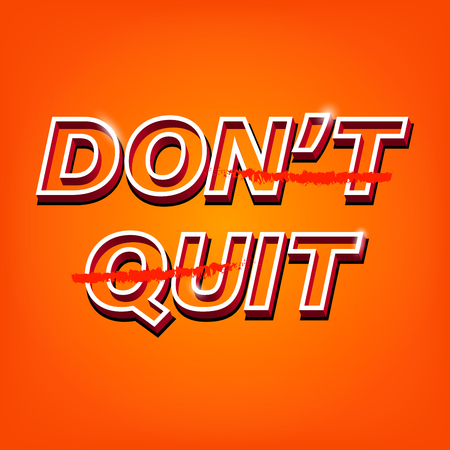 Do it slogan Don't quit illustration. Vintage colorsのイラスト素材