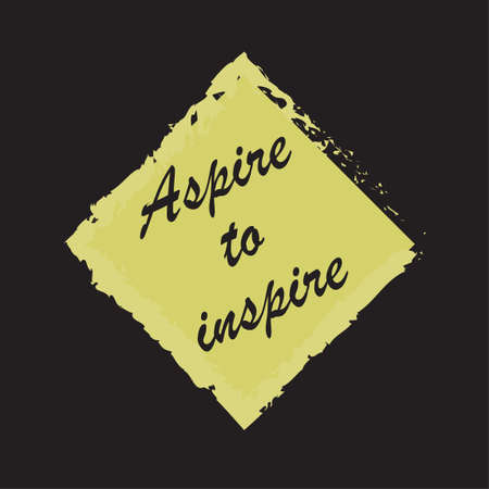 Beautiful phrase aspire to inspire for applying to t-shirts. Stylish and modern design for printing on clothes and things. Inspirational phrase. Motivational call for placement on posters and vinyl stickers.のイラスト素材