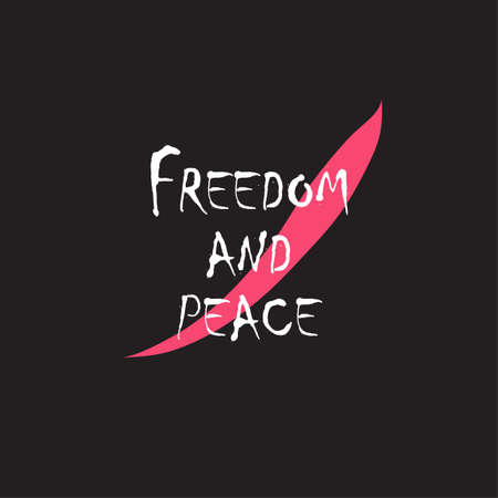 Beautiful phrase freedom and peace for applying to t-shirts. Stylish and modern design for printing on clothes and things. Inspirational phrase. Motivational call for placement on posters and vinyl stickersのイラスト素材