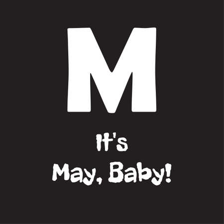 Funny phrase about the designation of the month of the year baby. Creative design on a dark background for printing on clothes and things.のイラスト素材