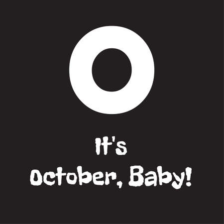 Funny phrase about the designation of the month of the year baby. Creative design on a dark background for printing on clothes and things.のイラスト素材