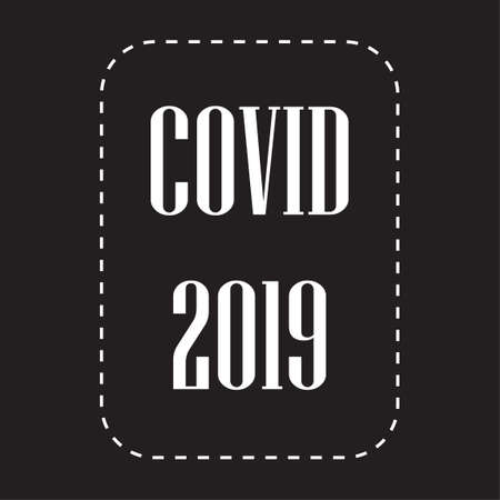 Covid 2019 - the name of a new virus for printing on clothing. A dangerous pandemic that threatens all of humanity. An outbreak of an epidemic is a threat to life.のイラスト素材