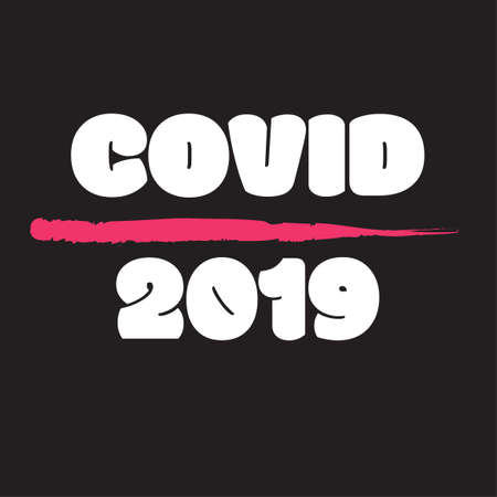 Covid 2019 - the name of a new virus for printing on clothing. A dangerous pandemic that threatens all of humanity. An outbreak of an epidemic is a threat to life.のイラスト素材