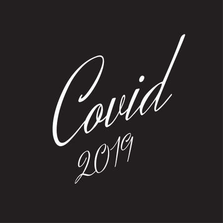 Covid 2019 - the name of a new virus for printing on clothing. A dangerous pandemic that threatens all of humanity. An outbreak of an epidemic is a threat to life.のイラスト素材
