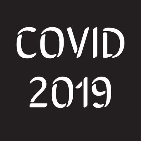 Covid 2019 - the name of a new virus for printing on clothing. A dangerous pandemic that threatens all of humanity. An outbreak of an epidemic is a threat to life.のイラスト素材