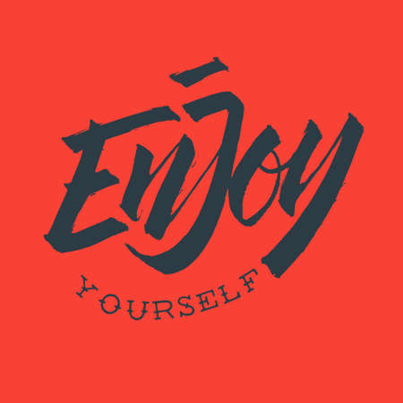 Enjoy Yourself. Hand Drawn Brush Lettering. Rough Traced. Calligraphy.のイラスト素材