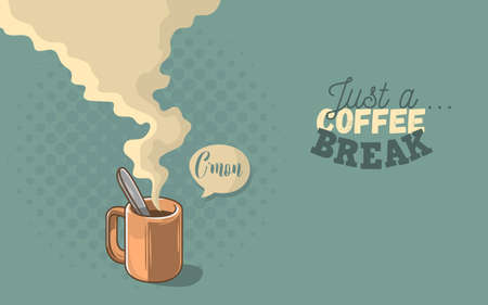 Just A Coffee Break Motivational Poster Cool Cartoon Comic Desigのイラスト素材