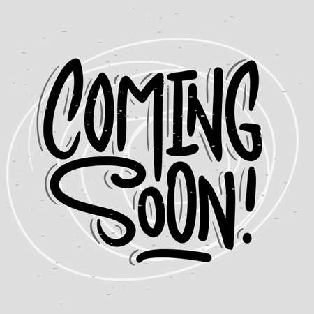 Coming Soon Text Inscription Hand Drawn Lettering Calligraphy Type Design Vector Graphic.のイラスト素材