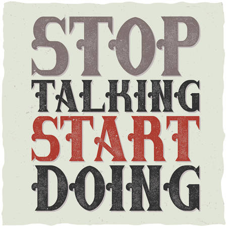 Motivational quote lettering composition "Stop talking start doing"のイラスト素材