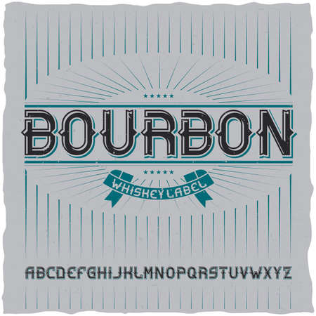 Vintage label typeface named Bourbon. Good font to use in any vintage labelsのイラスト素材