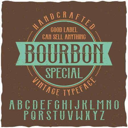 Bourbon label font and sample label design with decoration. Handcrafted font, good to use in any vintage style labels.のイラスト素材