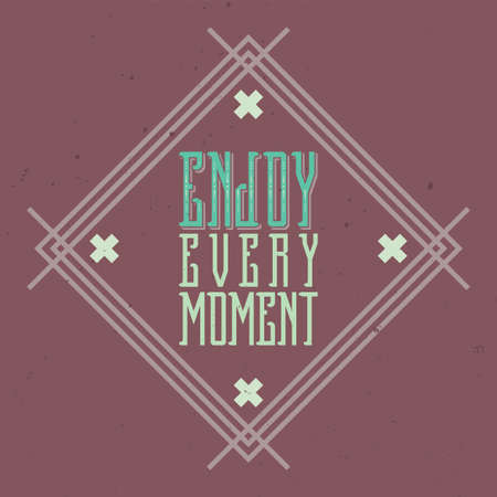 Motivational poster, Inspirational quote design, Enjoy every moment, typography.のイラスト素材