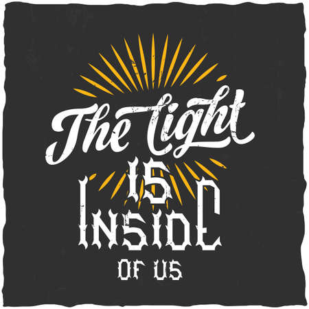 Motivational poster. "The light is inside of us". Inspirational quote design.のイラスト素材