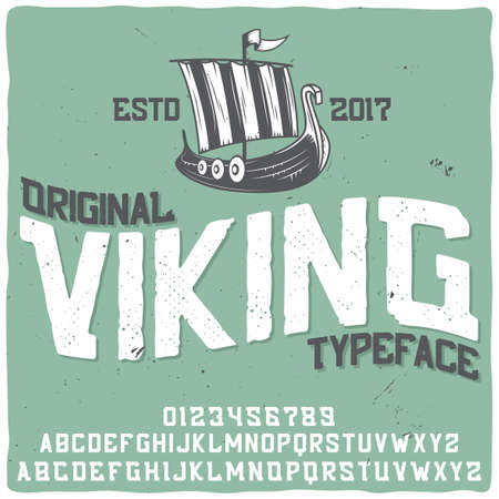 Vintage label typeface named "Viking" with illustration of a ship. Good handcrafted font for any label design.のイラスト素材