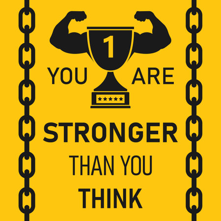 Motivational quote. Stronger than think. Vector illustration.