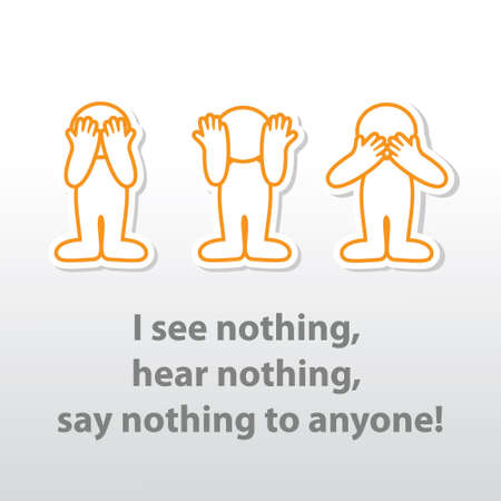 &quot,I see nothing, hear nothing, say nothing to anyone!のイラスト素材