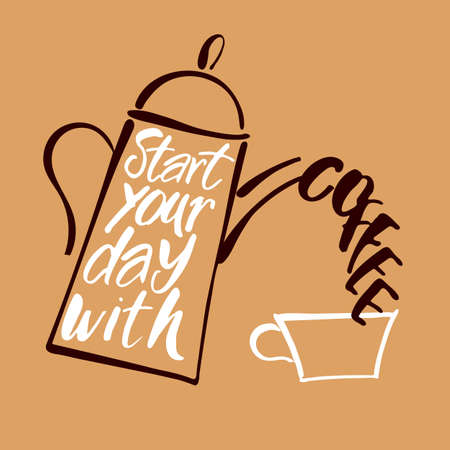 START YOUR DAY WITH COFFEE.
Coffee pot and coffee cup and handwritten quote. Concept labels for design cafe, coffee shop, restaurant menu, poster, coffee company. Typography vector illustration.のイラスト素材