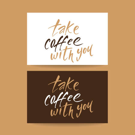 TAKE COFFEE WITH YOU. Take coffee with you lettering. Coffee quotes. Hand written design. Typography vector illustration.のイラスト素材